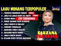 FAUZANA - LAGU MINANG TERBARU FULL ALBUM TERPOPULER 2024 - Ciinan Bana - Tungkek Mambaok Rabah 🎶