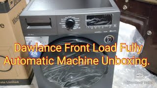 Dawlance Front Load Fully Automatic Washing Machine Unboxing.