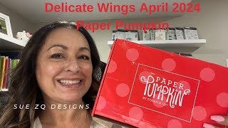 Paper Pumpkin unboxing, April 2024, DELICATE WINGS