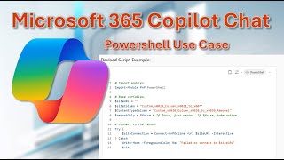 Microsoft 365 Copilot Chat - Reviewing and Modifying PowerShell Scripts