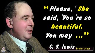 C.S.lewis: C.S.lewis motivational quotes | Clive Staples Lewis wise 20 inspirational quotes | quotes