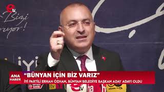 İYİ Partili Erhan Özhan, Bünyan Belediye Başkan Aday Adayı oldu. “Bünyan için biz varız”