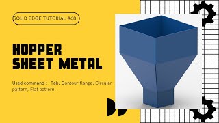 Solid edge tutorial - #68 - Hopper - Sheet metal.