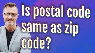Is postal code same as zip code?