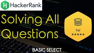 Hackerrank SQL Solutions | Basic Select SQL Query | Techie IQ