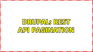Drupal: Rest API pagination