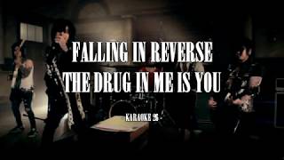 Falling In Reverse - The Drug In Me Is You - Karaoke (26) [Instrumental]
