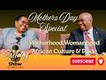 Mai Chisamba on African Culture, Womanhood, Motherhood & African Pride | The Tich Mataz show |Ep 7