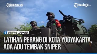 LATIHAN PERANG DI KOTA YOGYAKARTA, ADA SIMULASI ADU TEMBAK PARA SNIPER