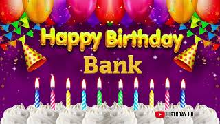 Bank Happy birthday To You - Happy Birthday song name Bank 🎁