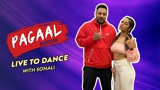 Paagal - Badshah X LiveToDance with Sonali