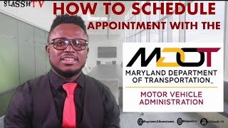 How to Schedule Appointment with the Maryland Motor Vehicle Administration!!