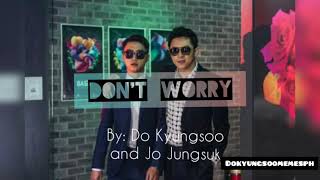 Do Kyung Soo Ft Jo Jungsuk-- Dont Worry Complete Cover