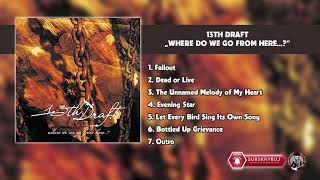 13th Draft – Where Do We Go From Here...? (2006 r.)