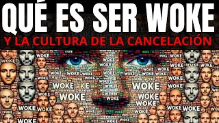 IMPERDIBLE 🔴 Qué es ser #WOKE y la CULTURA de la #CANCELACIÓN