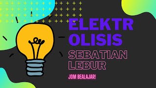 Elektrolisis Sebatian Lebur - Leburan plumbum(II) bromida