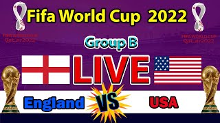 🔴LIVE -  England vs USA✅ FIFA World Cup 2022 Live | fifa 2022 today live streaming