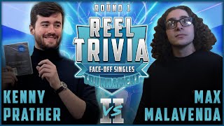 Singles Tournament RD1: #4 Kenny Prather vs #13 Max Malavenda II - Reel Trivia Face-Off