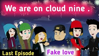 Fake love last part | English stories | Learn English | English animation | Sunshine English