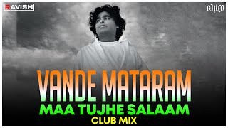 Vande Mataram (Maa Tujhe Salaam) | A.R. Rahman | Mehboob | Bharat Bala | DJ Ravish & DJ Chico