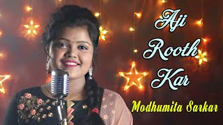 Aji Rooth Kar || Modhumita Sarkar || Cover Song