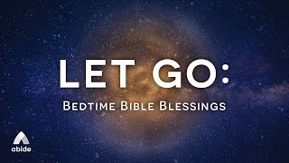 LET GO: Bedtime Bible Blessings Meditations for Sleep