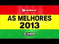 As Melhores (Reggae 2013) Dj Zinhooh roots