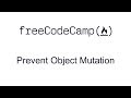 ES6 - Prevent Object Mutation - Free Code Camp