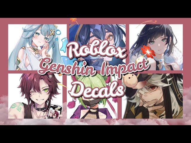 Roblox Bloxburg Royale High Genshin Impact Decals Ids 46 Off Roblox Bloxburg Royale High Genshin Impact Decals Ids 46 Off