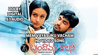 Mem Vayasuku Vakcham Video Song I 7/G Brundavan Colony Movie Songs I DOLBY DIGITAL5.1 AUDIO