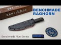 New Benchmade Raghorn (Hunt Knife) Unboxing