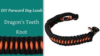 DIY Paracord Dog Leash - Dragon's Teeth Knot