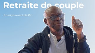 Enseignement de Rio - Retraite de couple