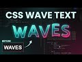 Want pro animations? Create Wavy Text using HTML/CSS