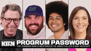 Progrum Password: Common \u0026 Meatsauce vs. Maxx Fuller \u0026 Amy Hockert