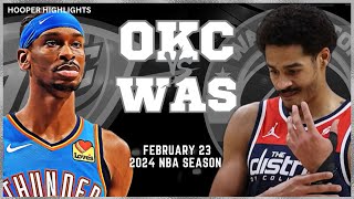 Oklahoma City Thunder vs Washington Wizards  Game Highlights | Feb 23 | 2024 NBA