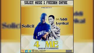 #Solicit-4 me- official(ft Addi Lyrikal)