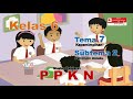 Video Pembelajaran PPKN Kelas 6 Tema 7 Subtema 2