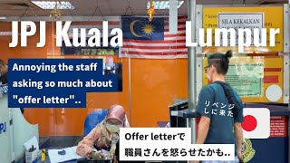 Japanese Struggling to Get Malaysian Driving License｜Conversation with JPJ staff｜Application Day 1