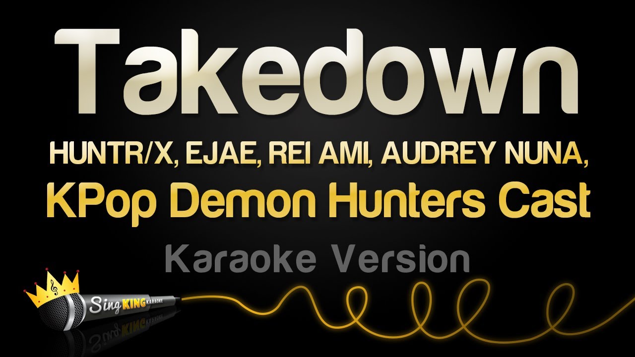 Kpop Demon Hunters Cast Takedown Karaoke Version Chords Chordify