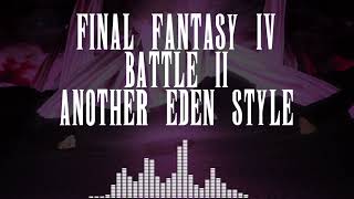 Final Fantasy IV「Battle 2(Another Eden Style)」