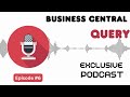 Query in business central | Audio podcast #episode6 | Business central tutorial