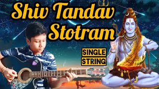 Shiv Tandav Stotram Guitar Lesson Single String || Guitar Version ||