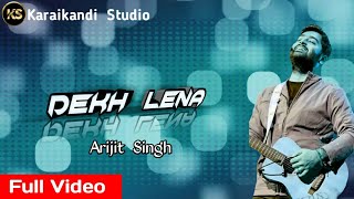DEKH LENA Full Video Song | Tum Bin 2 | Arijit Singh & Tulsi Kumar | Neha Sharma, Aditya & Aashim|