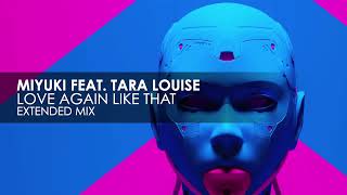 Miyuki featuring Tara Louise - Love Again Like That