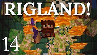 The Creeper War is Heating Up! - RIGLAND! - Episode 14