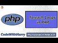 foreach Loops in php | PHP Tutorial #15
