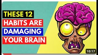 12 habits that damage your brain