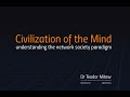 Civilization of the mind: understanding the network society paradigm