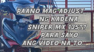 Sniper Mx 135 | Pano Mag Adjust Ng Kadena | Basic Tips | Tutorial |